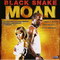 BLACK SNAKE MOAN